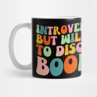 Introverted But Willing to Discuss Books T-Shirt Mug